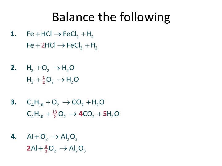 Balance the following 