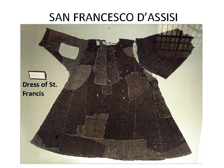 SAN FRANCESCO D’ASSISI Dress of St. Francis 