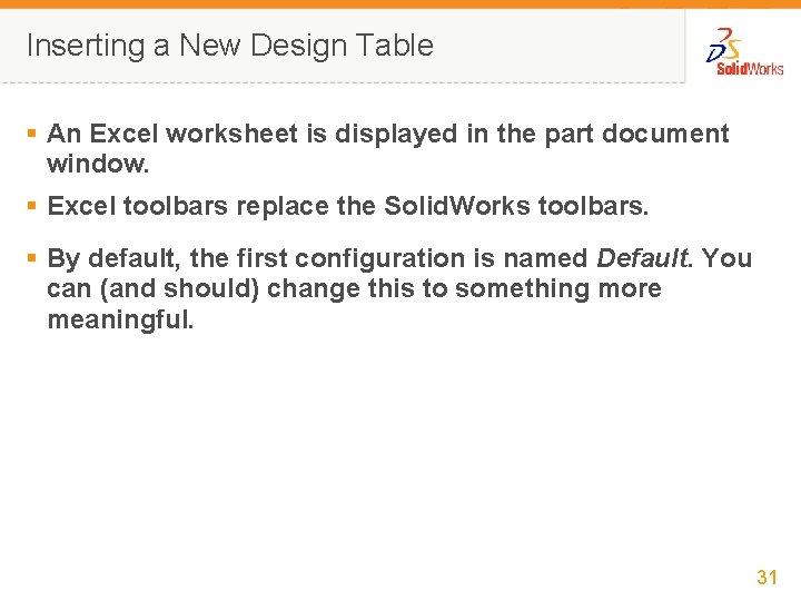 Inserting a New Design Table § An Excel worksheet is displayed in the part