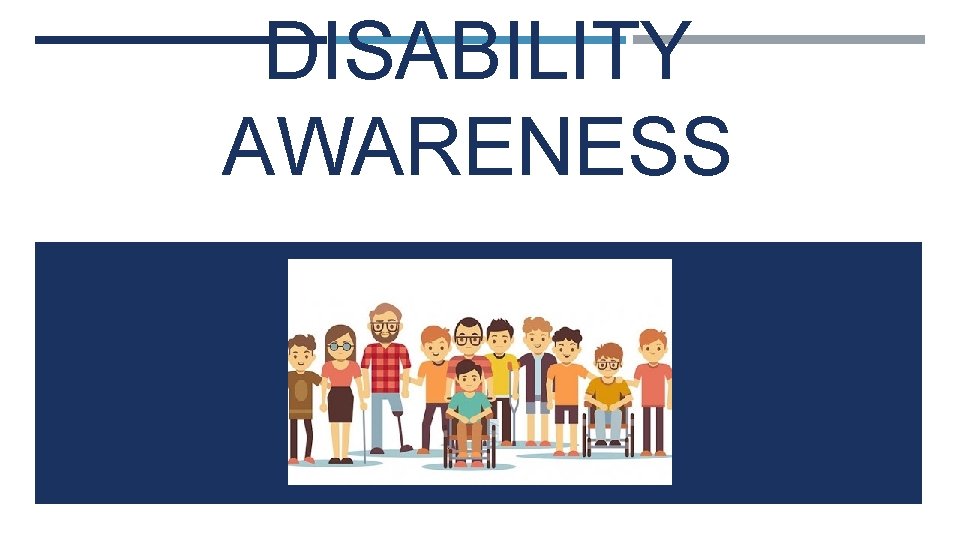 DISABILITY AWARENESS 