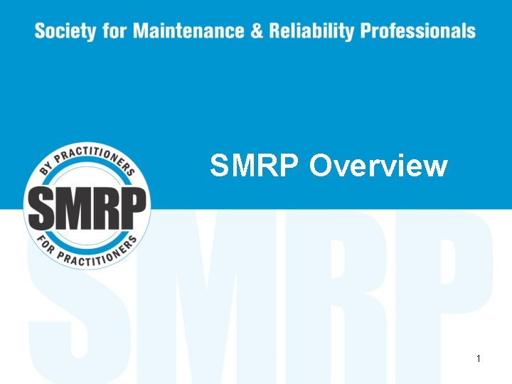 SMRP Overview 1 