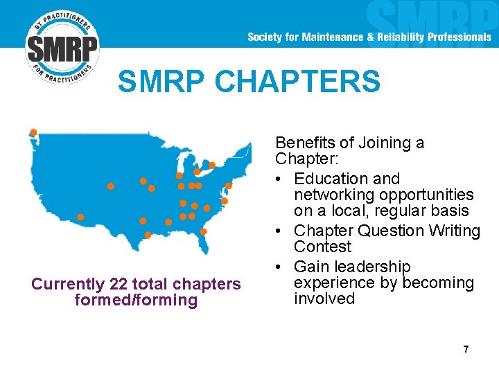 SMRP CHAPTERS Currently 22 total chapters formed/forming Benefits of Joining a Chapter: • Education