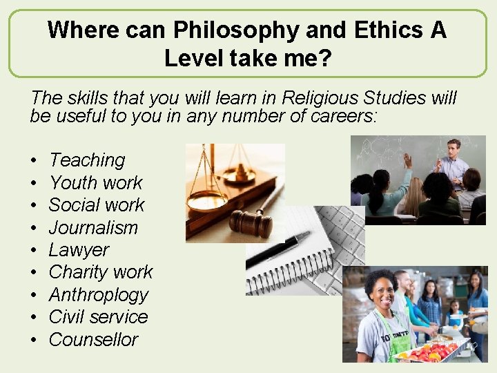 Where can Philosophy and Ethics A Level take me? The skills that you will