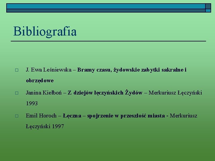 Bibliografia o J. Ewa Leśniewska – Bramy czasu, żydowskie zabytki sakralne i obrzędowe o