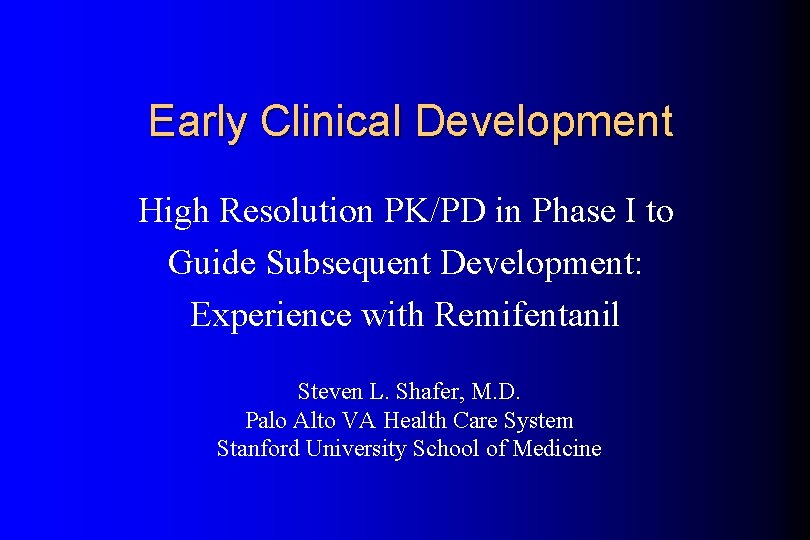 Early Clinical Development High Resolution PKPD in Phase