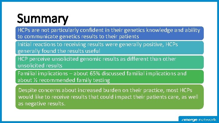 Summary HCPs are not particularly confident in their genetics knowledge and ability to communicate