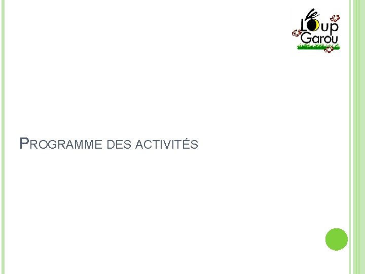 PROGRAMME DES ACTIVITÉS 