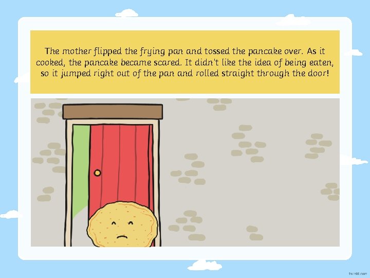 The mother flipped the frying pan and tossed the pancake over. As it cooked,