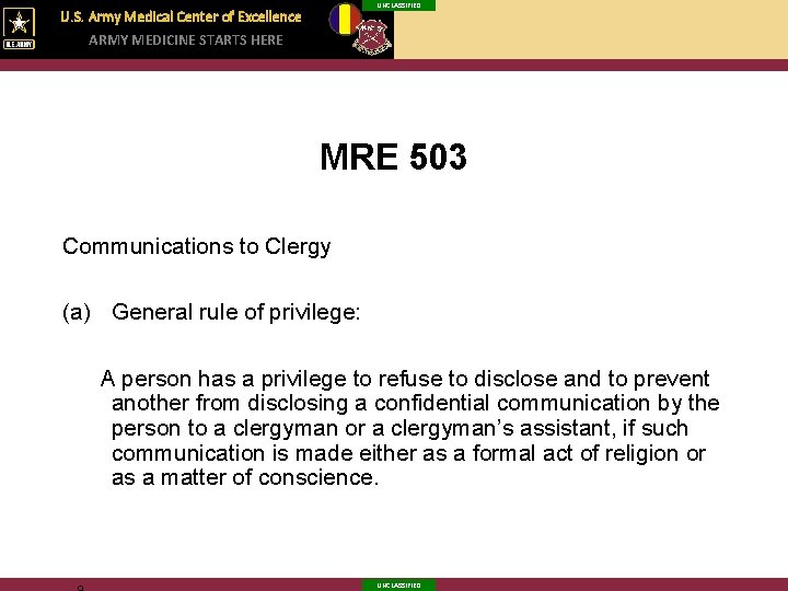 UNCLASSIFIED U. S. Army Medical Center of Excellence ARMY MEDICINE STARTS HERE MRE 503