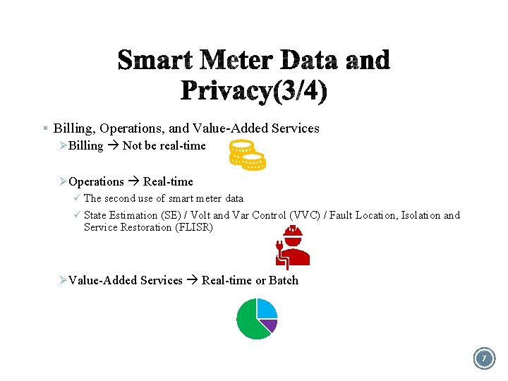 § Billing, Operations, and Value-Added Services Ø Billing Not be real-time Ø Operations Real-time