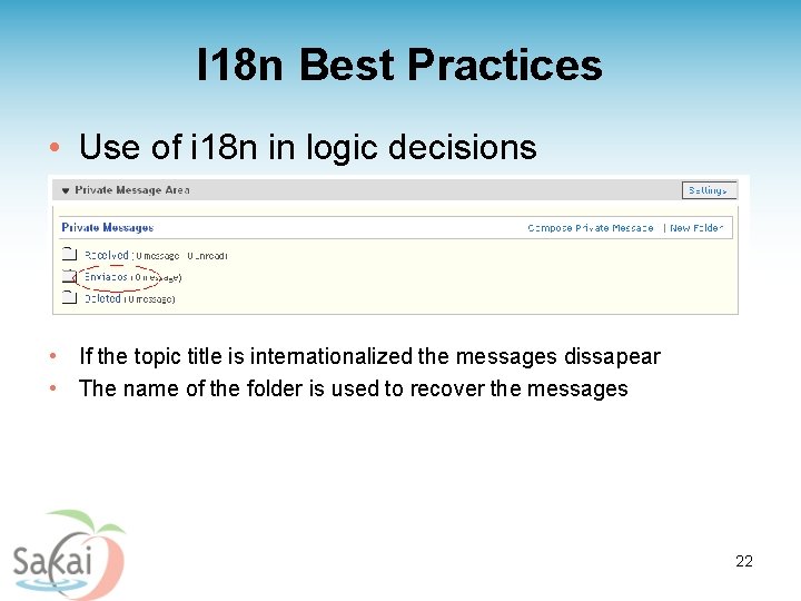 I 18 n Best Practices • Use of i 18 n in logic decisions