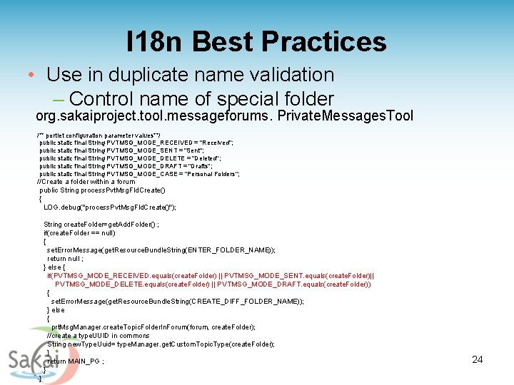 I 18 n Best Practices • Use in duplicate name validation – Control name