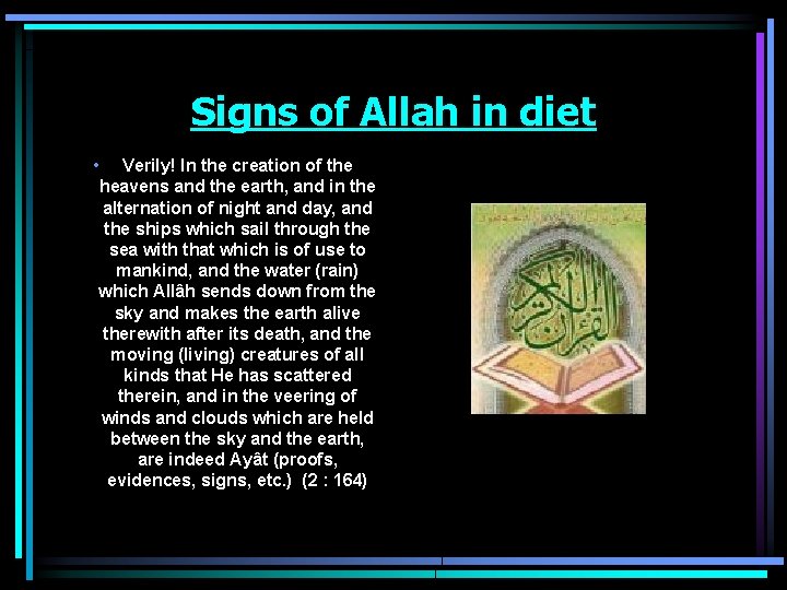 Signs of Allah in diet • Verily! In the creation of the heavens and