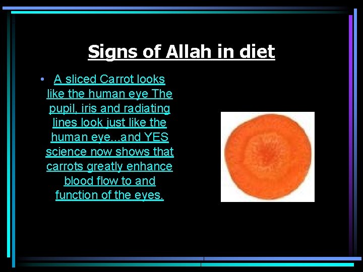 Signs of Allah in diet • A sliced Carrot looks like the human eye