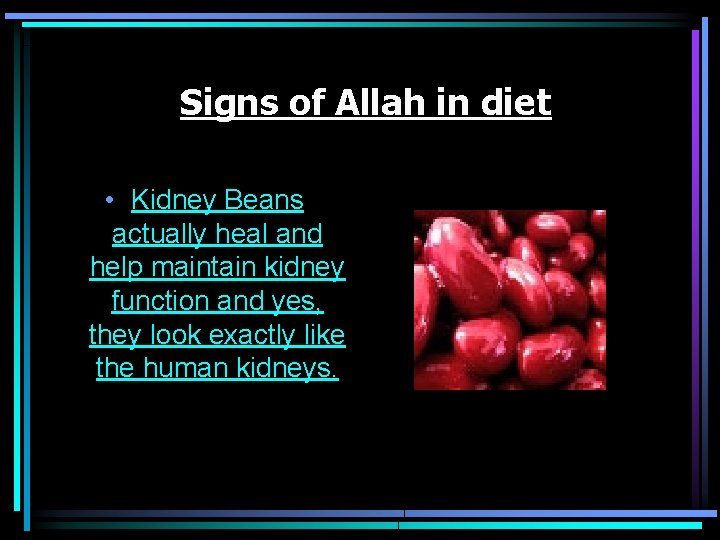 Signs of Allah in diet • Kidney Beans actually heal and help maintain kidney