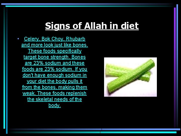 Signs of Allah in diet • Celery, Bok Choy, Rhubarb and more look just