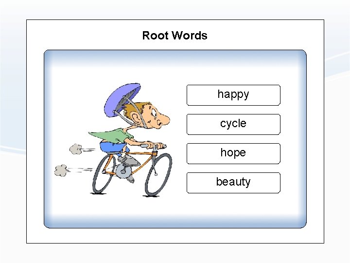 Root Words happy cycle hope beauty 