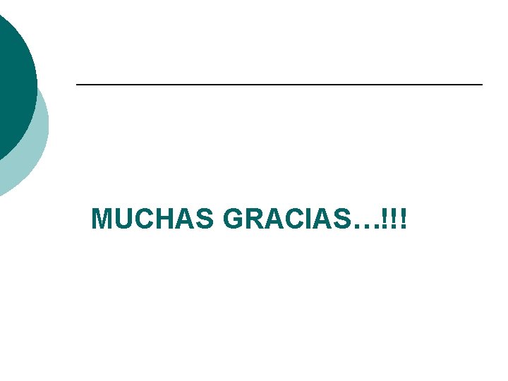 MUCHAS GRACIAS…!!! 