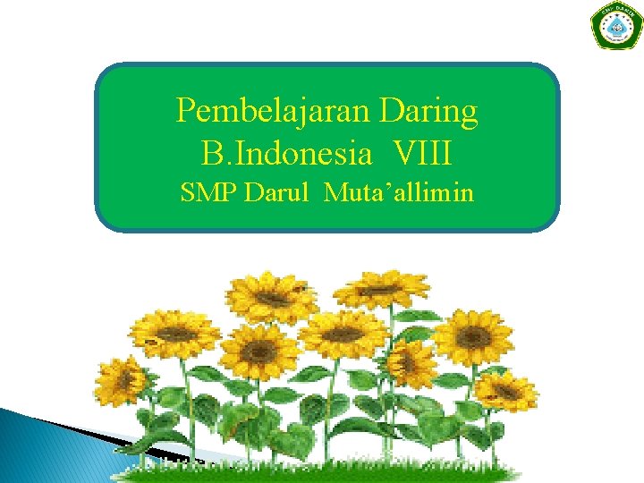 Pembelajaran Daring B. Indonesia VIII SMP Darul Muta’allimin 