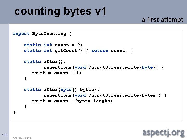 counting bytes v 1 a first attempt aspect Byte. Counting { static int count