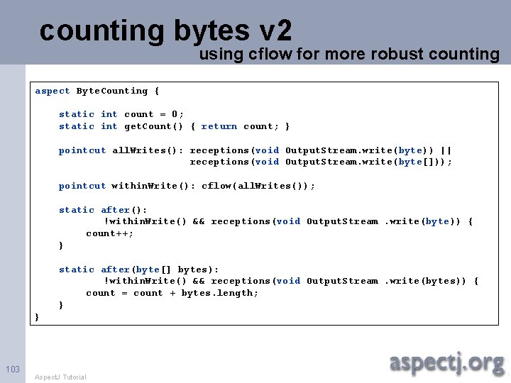 counting bytes v 2 using cflow for more robust counting aspect Byte. Counting {