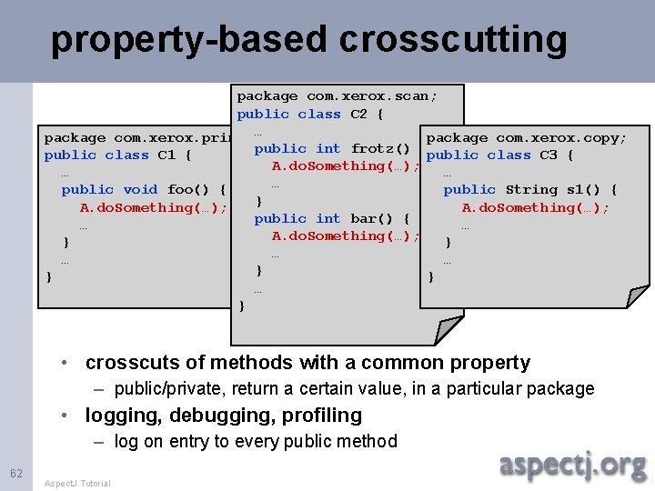 property-based crosscutting package com. xerox. scan; public class C 2 { package com. xerox.