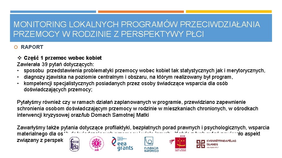 MONITORING LOKALNYCH PROGRAMÓW PRZECIWDZIAŁANIA PRZEMOCY W RODZINIE Z PERSPEKTYWY PŁCI RAPORT v Część 1