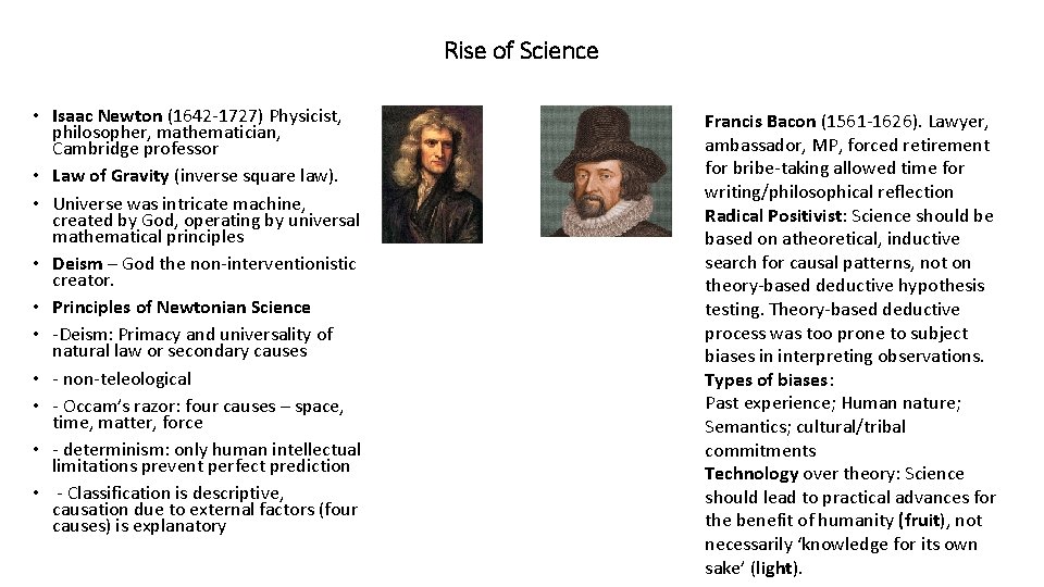 Rise of Science • Isaac Newton (1642 -1727) Physicist, philosopher, mathematician, Cambridge professor • Rise of Science • Isaac Newton (1642 -1727) Physicist, philosopher, mathematician, Cambridge professor •