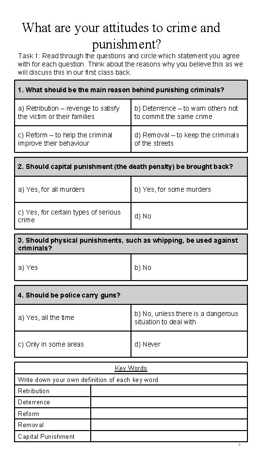 What are your attitudes to crime and punishment? Task 1: Read through the questions