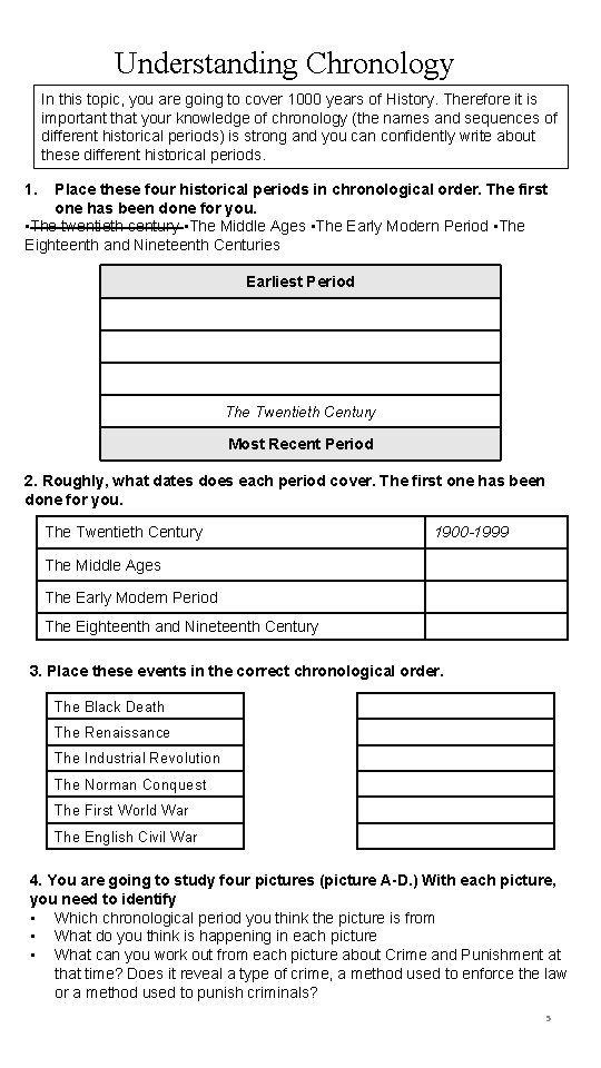 Understanding Chronology In this topic, you are going to cover 1000 years of History.