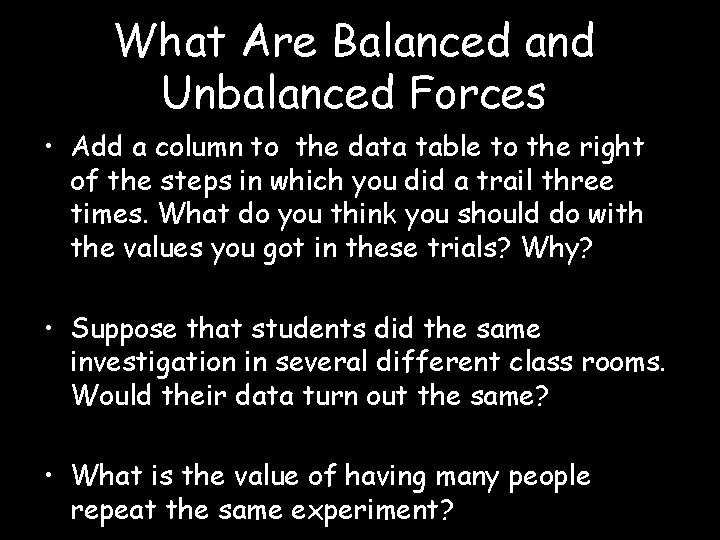 What Are Balanced and Unbalanced Forces • Add a column to the data table