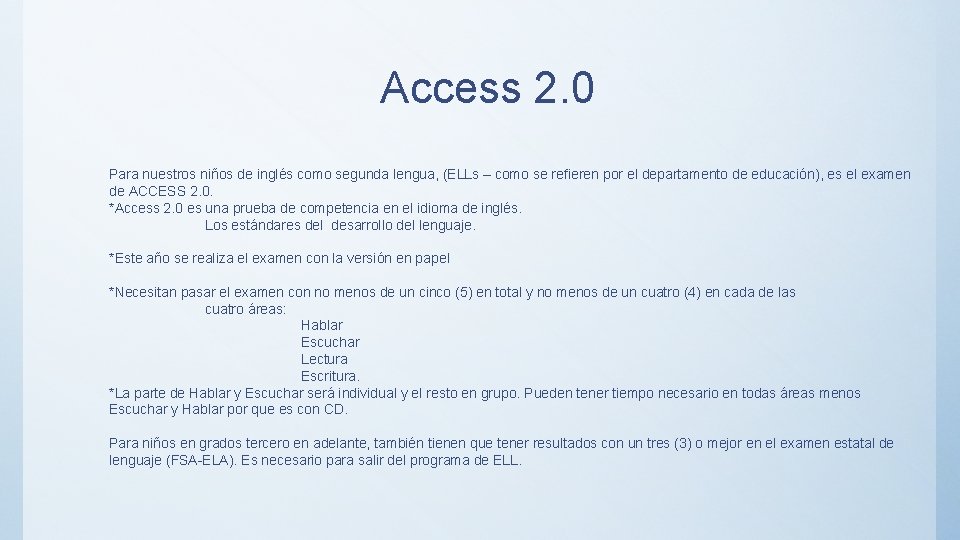 Access 2. 0 Para nuestros niños de inglés como segunda lengua, (ELLs – como
