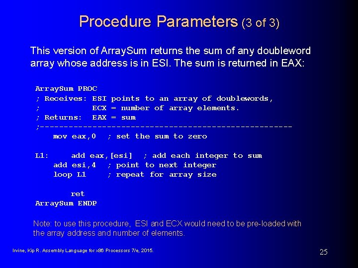 Procedure Parameters (3 of 3) This version of Array. Sum returns the sum of Procedure Parameters (3 of 3) This version of Array. Sum returns the sum of