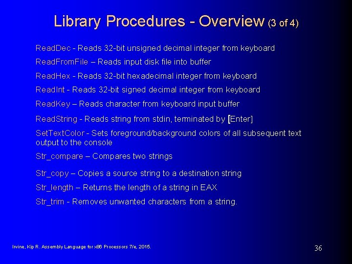 Library Procedures - Overview (3 of 4) Read. Dec - Reads 32 -bit unsigned Library Procedures - Overview (3 of 4) Read. Dec - Reads 32 -bit unsigned