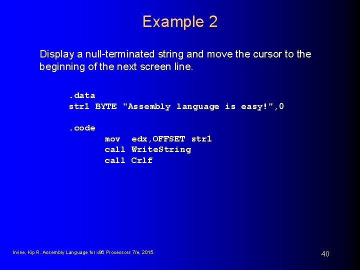 Example 2 Display a null-terminated string and move the cursor to the beginning of Example 2 Display a null-terminated string and move the cursor to the beginning of