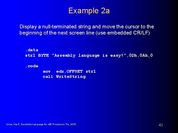 Example 2 a Display a null-terminated string and move the cursor to the beginning Example 2 a Display a null-terminated string and move the cursor to the beginning