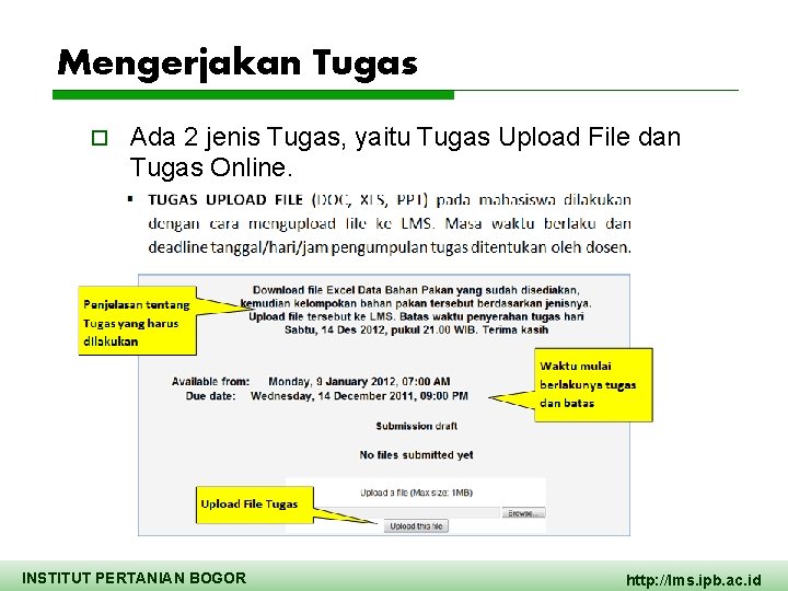 Mengerjakan Tugas o Ada 2 jenis Tugas, yaitu Tugas Upload File dan Tugas Online.