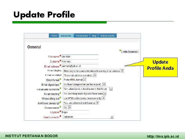 Update Profile Anda INSTITUT PERTANIAN BOGOR http: //lms. ipb. ac. id 