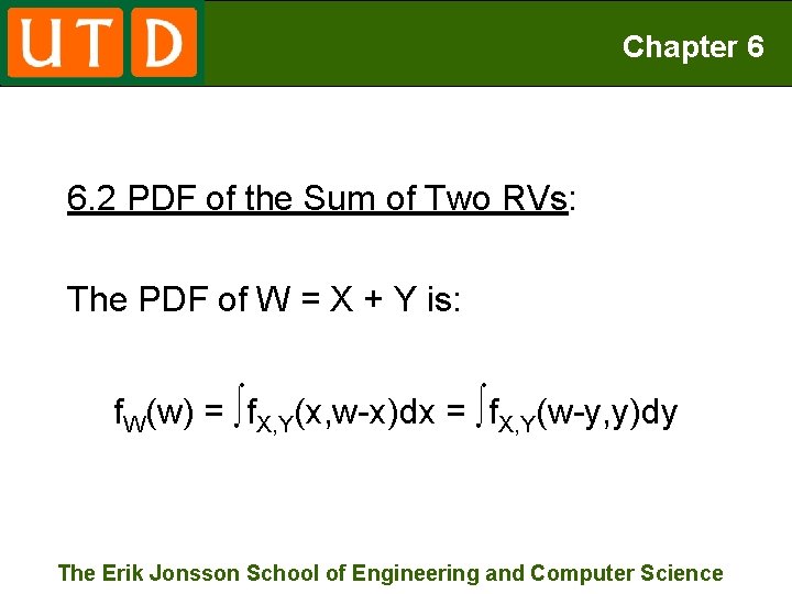 Chapter 6 6. 2 PDF of the Sum of Two RVs: The PDF of