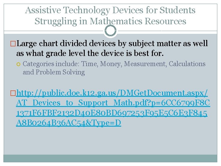 Assistive Technology Devices for Students Struggling in Mathematics Resources �Large chart divided devices by