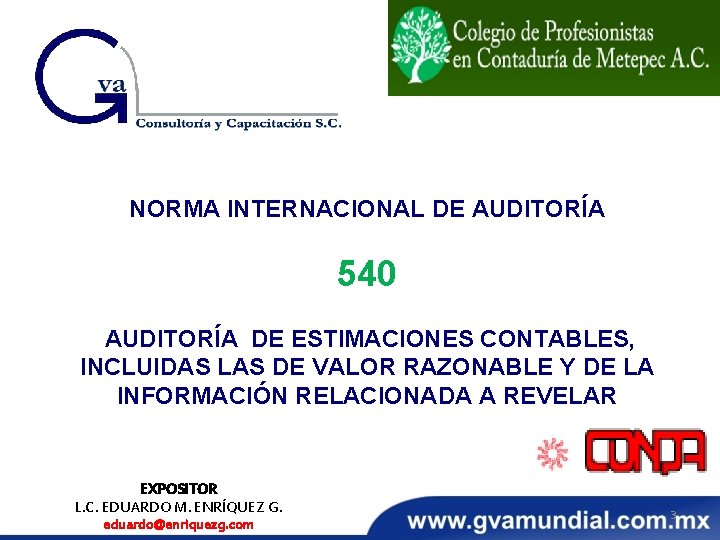 NORMA INTERNACIONAL DE AUDITORÍA 540 AUDITORÍA DE ESTIMACIONES CONTABLES, INCLUIDAS LAS DE VALOR RAZONABLE