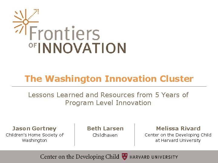 The Washington Innovation Cluster Lessons Learned and Resources from 5 Years of Program Level
