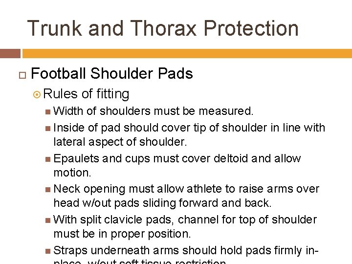 Trunk and Thorax Protection Football Shoulder Pads Rules of fitting Width of shoulders must