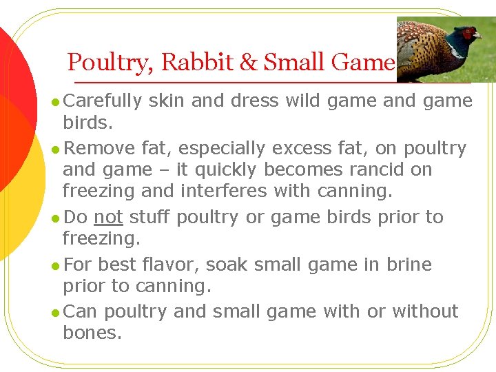 Poultry, Rabbit & Small Game l Carefully skin and dress wild game and game