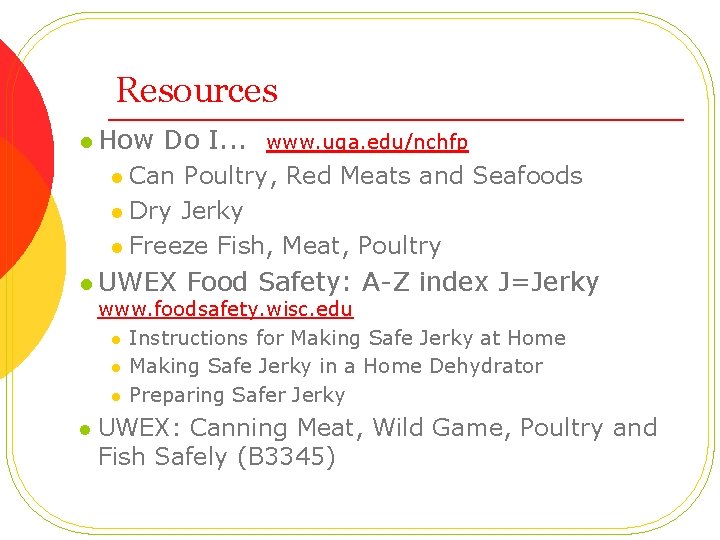 Resources l How Do I. . . www. uga. edu/nchfp Can Poultry, Red Meats