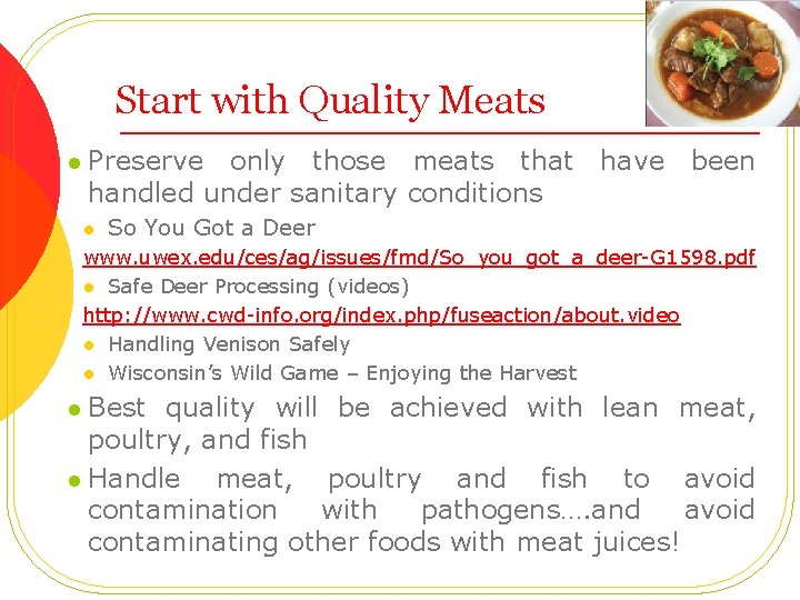 Start with Quality Meats l Preserve only those meats that have been handled under