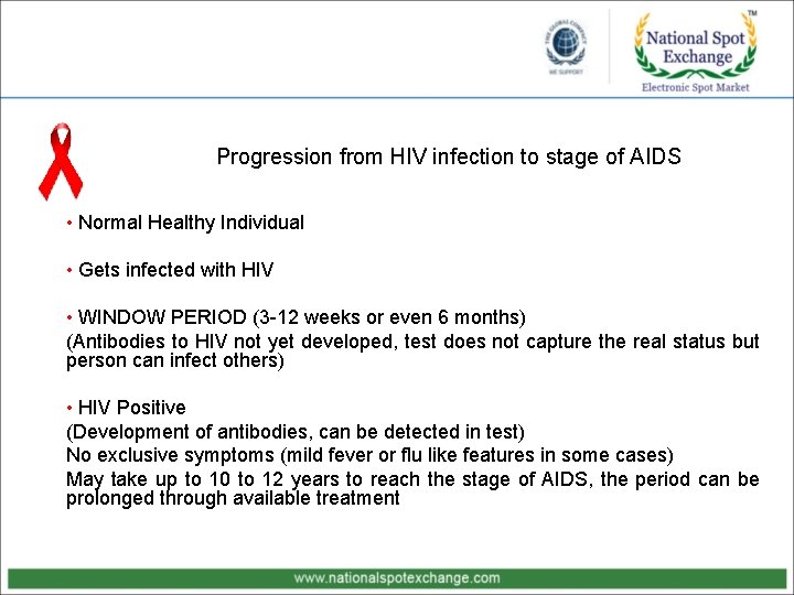 Progression from HIV infection to stage of AIDS • Normal Healthy Individual • Gets