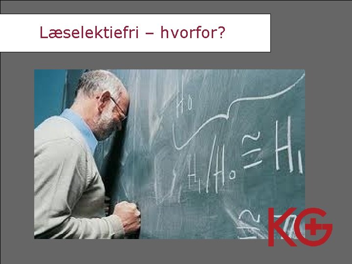 Læselektiefri – hvorfor? 