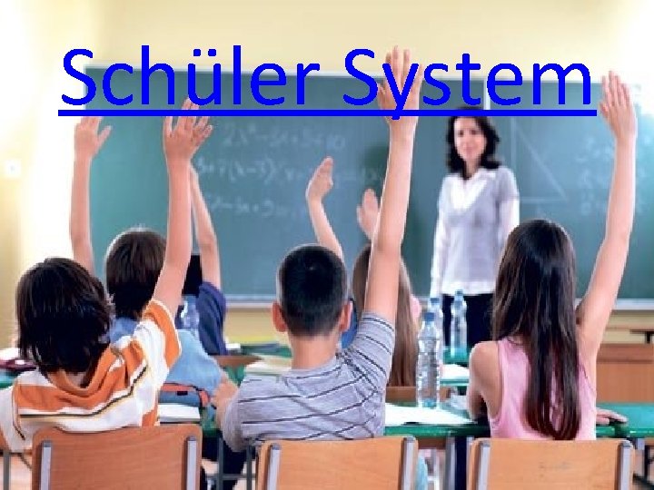 Schüler System 