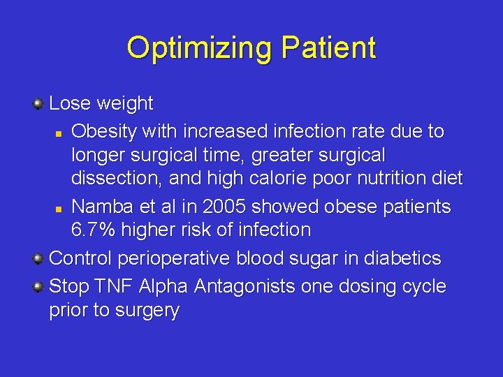 Optimizing Patient Lose weight n Obesity with increased infection rate due to longer surgical